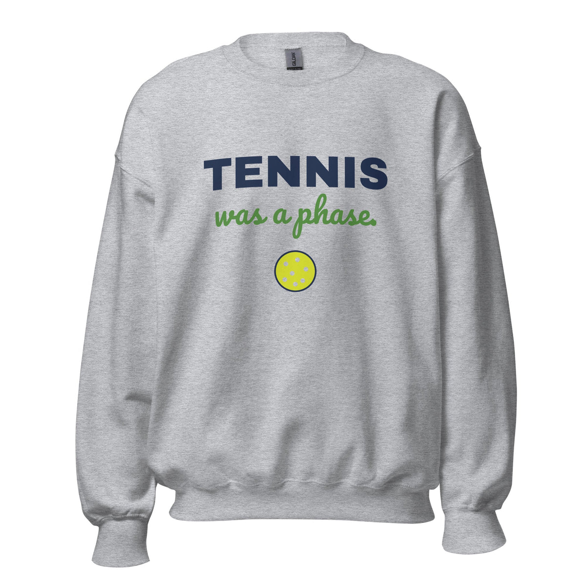 Tennis Was a Phase Pickleball Crewneck Sweatshirt, Gift for Tennis Players